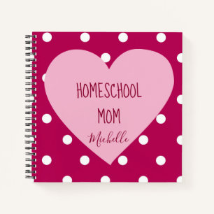 Homeschool Mom pink polka dots Notebook