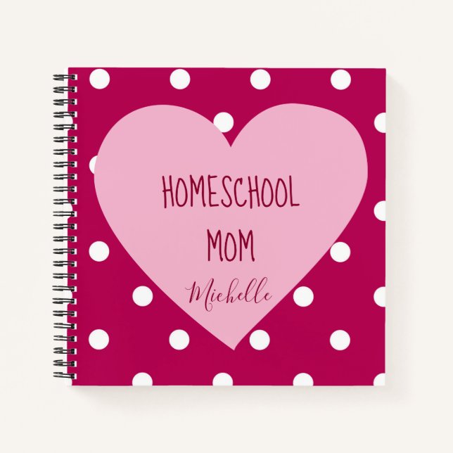Homeschool Mom pink polka dots Notebook (Front)