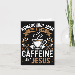 Homeschool Mom Powered Card