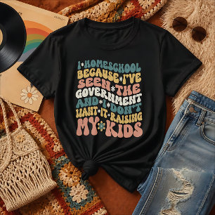 Homeschool Quote Retro Custom Text Colors T-Shirt