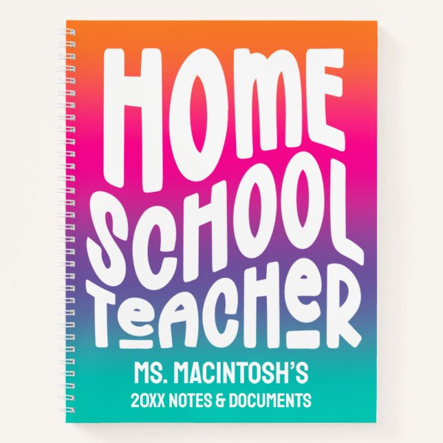 Homeschool Teacher Colorful Ombre Notebook (Front)