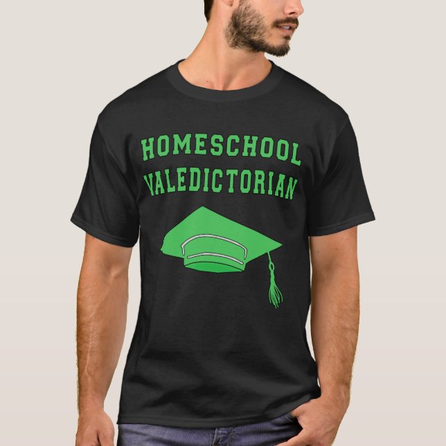 Homeschool Valedictorian Products T-Shirt (Front)