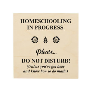 HOMESCHOOLING IN PROGRESS! WOOD WALL ART