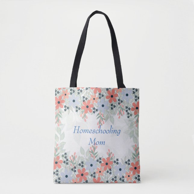 Homeschooling Mom Floral Tote Bag (Front)