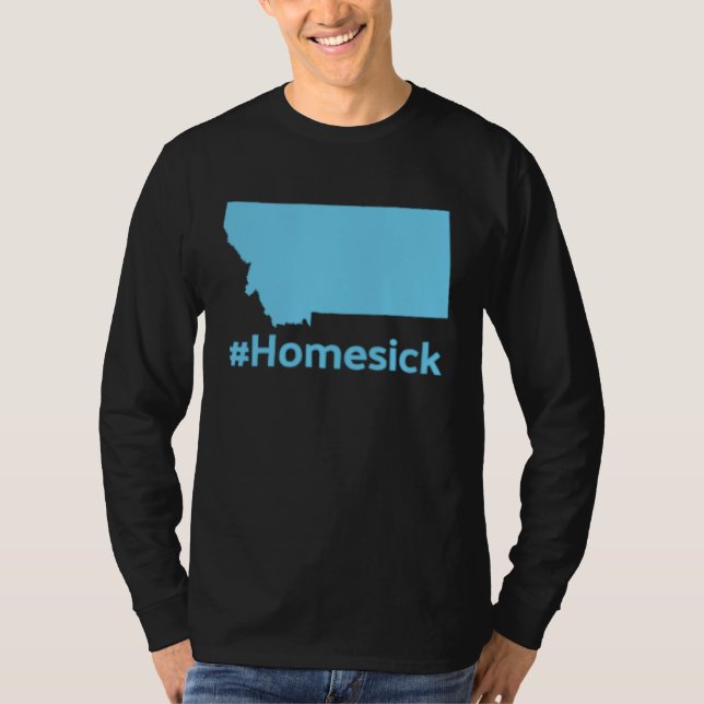 Homesick for Montana T-Shirt (Front)
