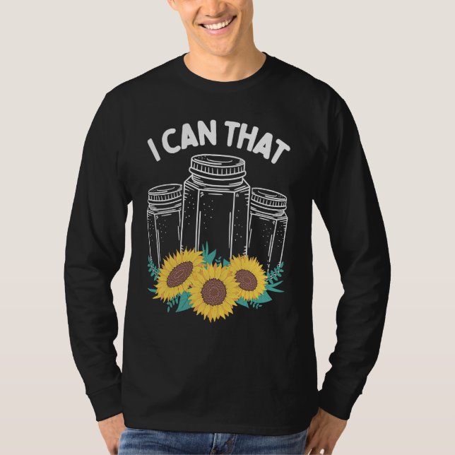 Homestader I can that Canning Season Homegrown Foo T-Shirt (Front)