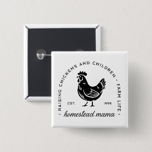 Homesteader chicken mama sahm funny mom quotes button
