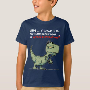 Homework After Extinction Funny Dinosaur T-Shirt