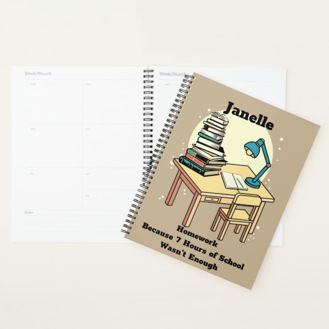 Homework: Because 7 Hours of School Wasn't Enough Planner (Display)