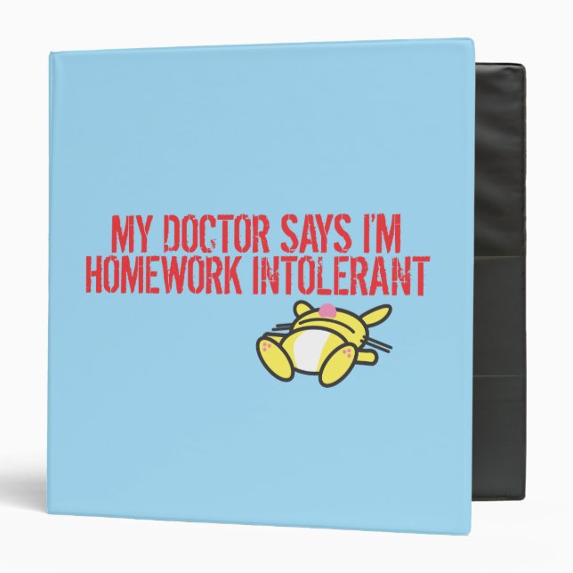 Homework Intollerant 3 Ring Binder (Front/Inside)