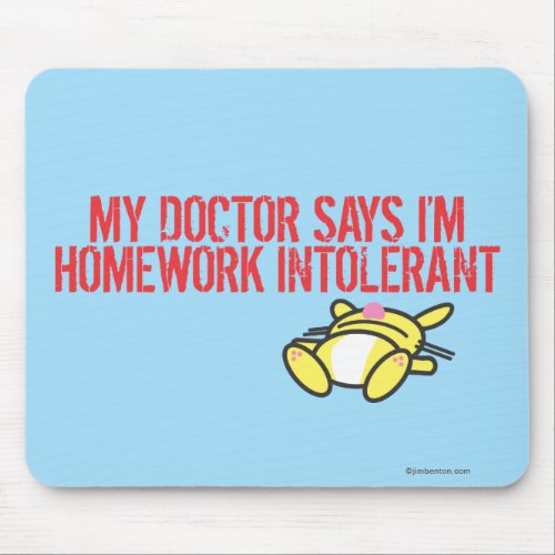 Homework Intollerant Mouse Pad