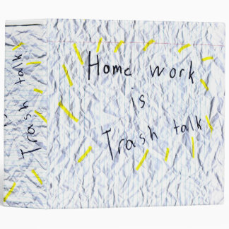 Homework is Trash Talk 3 Ring Binder