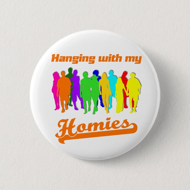 Homies Pinback Button (Front)