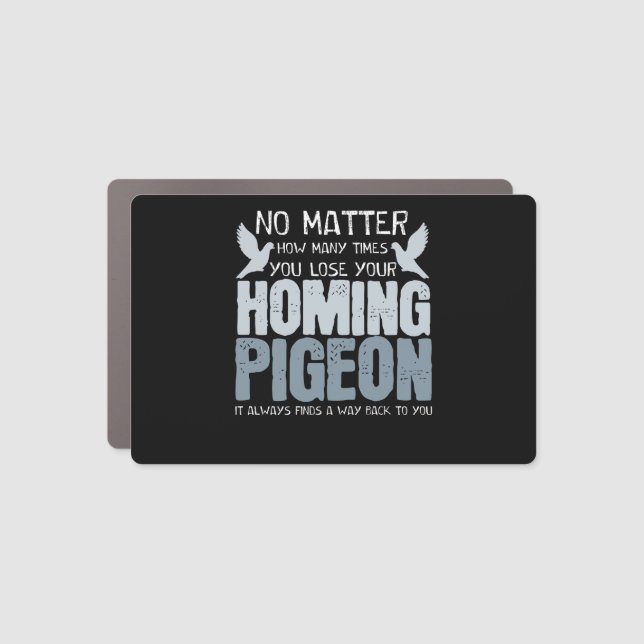 Homing Pigeon Joke Pigeons Birds Fancying Car Magnet (Front)