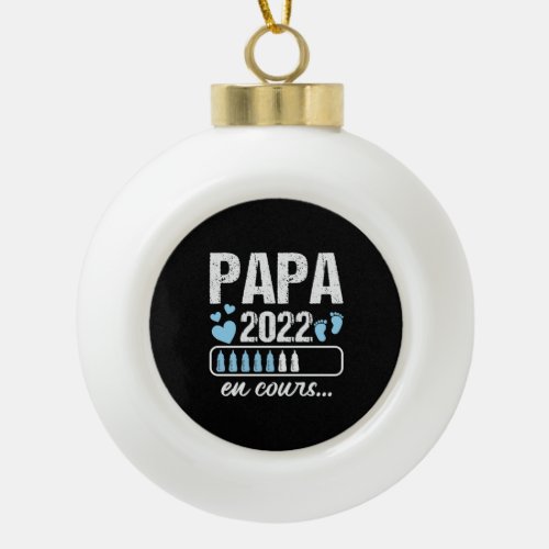 Homme Papa 2022 Papa En Cours Annonce Grossesse Pa Ceramic Ball Christmas Ornament