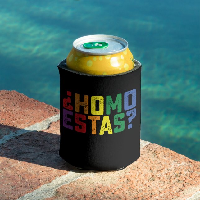 Homo Estas Spanish Mexican Funny Gay Pride LGBTQ Can Cooler (In Situ Pool)