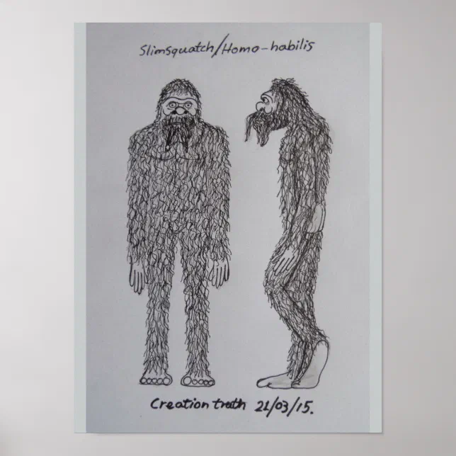 homo-habilis-slimsquatch-sketch-poster-zazzle
