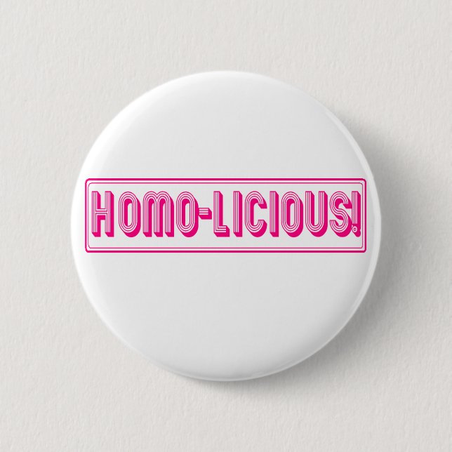 Homo-Licious! Button (Front)