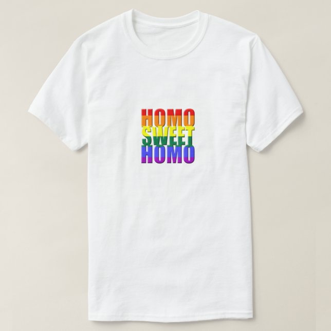 Homo Sweet Homo Gay Pride Parade LGBT Humor Funny T-Shirt (Design Front)