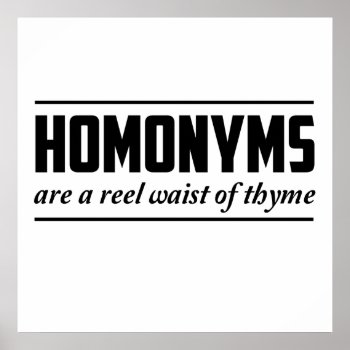 Homonyms Poster by schoolz at Zazzle