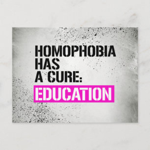 Homophobia has a cure - Education -- - LGBTQ Right Postcard