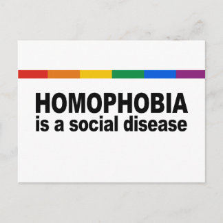 Homophobia is a social disease postcard
