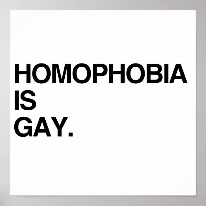 Homophobia Is Gay Poster 4632