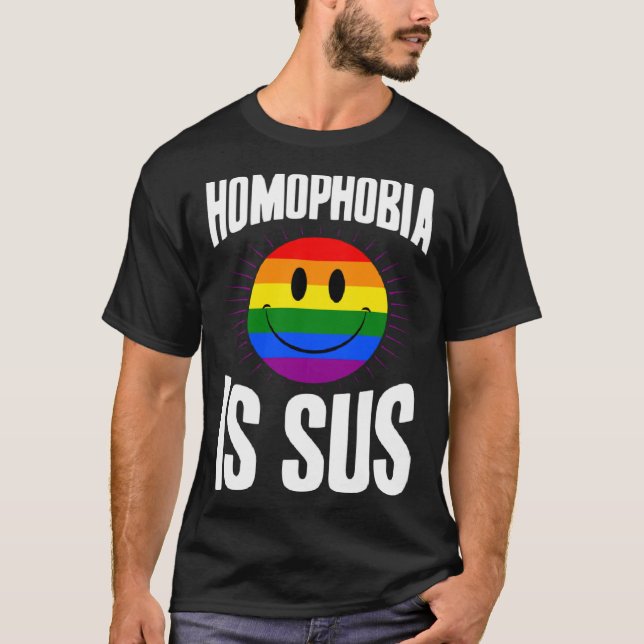 Homophobia Is Sus Smile Face Gay Pride Flag Aesthe T-Shirt (Front)