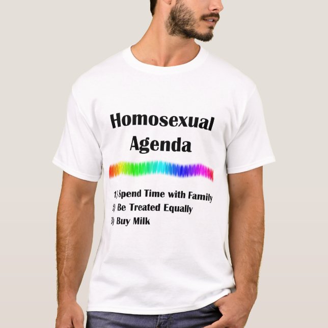 Homosexual Agenda T-Shirt (Front)