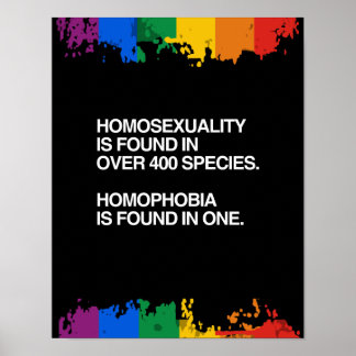 HOMOSEXUALITY IS FOUND IN 400 SPECIES POSTER