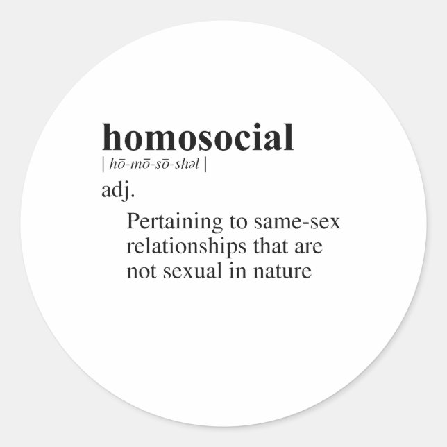HOMOSOCIAL CLASSIC ROUND STICKER (Front)