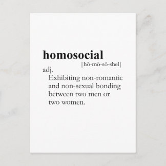 HOMOSOCIAL (definition) Postcard
