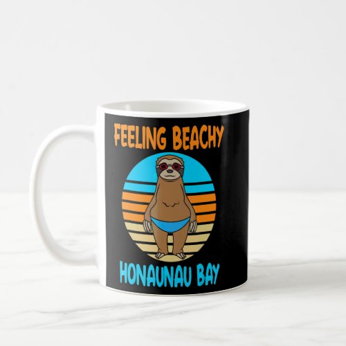 Honaunau Bay Vacation  Fun Sloth T_Shirt Coffee Mug