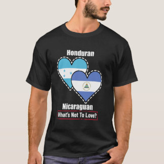 Honduran Nicaraguan Heart Flags What's Not To Love T-Shirt