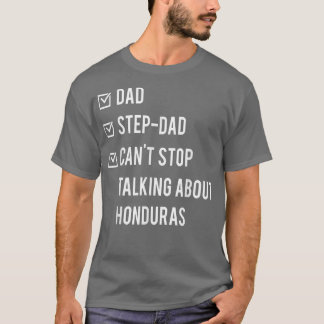 Honduran Step Dad Honduras Born Papa Father's Day T-Shirt