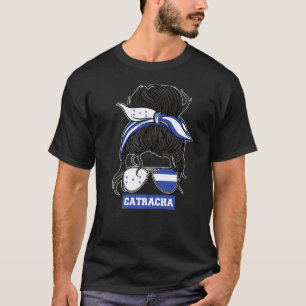 Hondurans Honduras Flag Catracha T-Shirt
