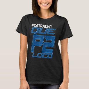 Honduras Catracho Que P2 Loco Camiseta Vacation 2 T-Shirt