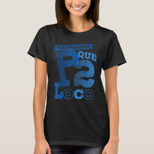 Honduras Catracho Que P2 Loco Camiseta Vacation T-Shirt