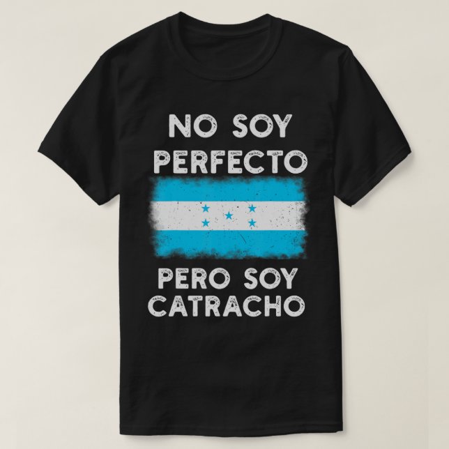 Honduras Flag Catracho Pride HondureÃ±o Banderas R T-Shirt (Design Front)