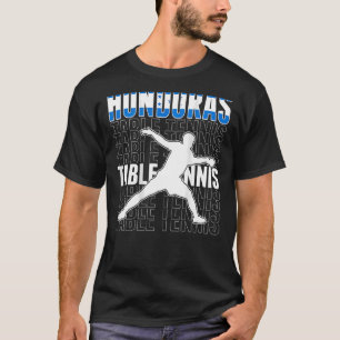 Honduras Ping Pong   Honduran Table Tennis Support T-Shirt
