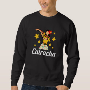 Honduras Pride Proud Honduran Catracha  1 Sweatshirt