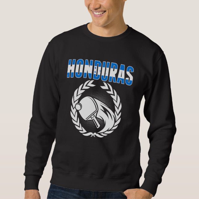Honduras Table Tennis   Honduran Ping Pong Support Sweatshirt (Front)