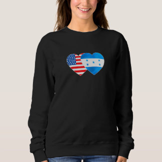 Honduras &USA Flag Twin Heart 4 Honduran Americans Sweatshirt