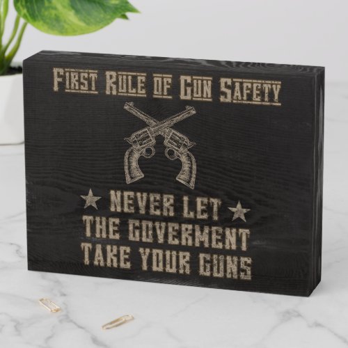 Hone Dcor First Rule of Gun Safety 2nd Amendment Wooden Box Sign
