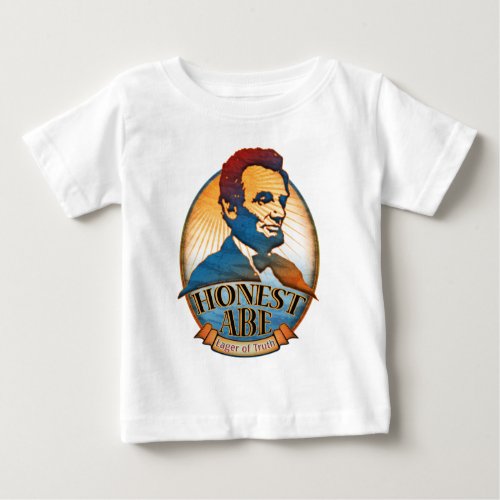 Honest Abe Lincoln Baby T_Shirt