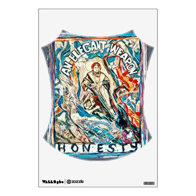 Honesty, an elegant weapon for civilized times wall decal (Front)