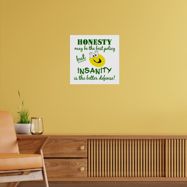 Honesty / Insanity poster | Zazzle