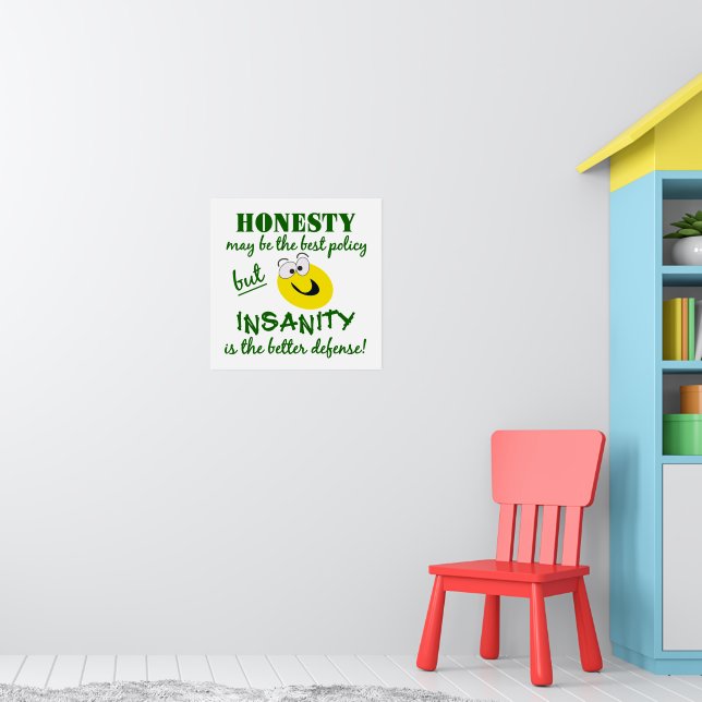 Honesty / Insanity poster | Zazzle