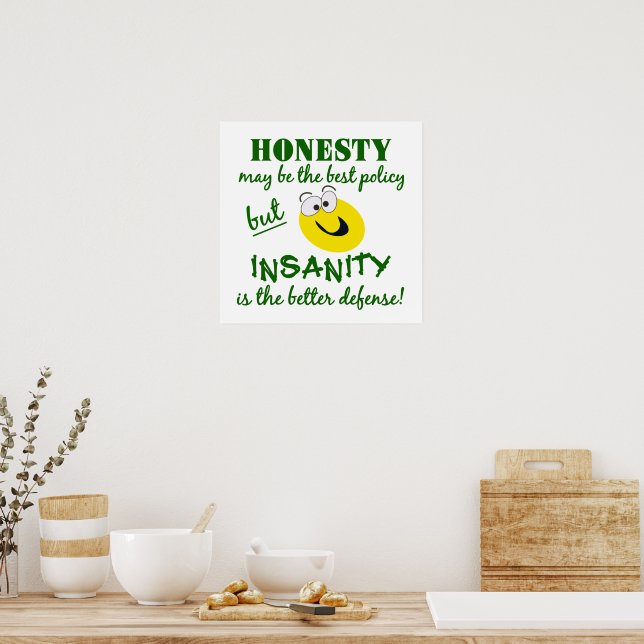 Honesty / Insanity poster | Zazzle