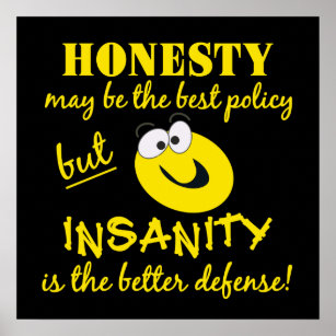Honesty / Insanity poster